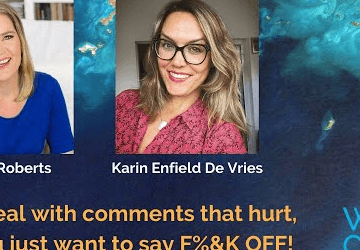 Video: How to deal with comments that hurt, when you just want to say F%&K OFF!!Video: